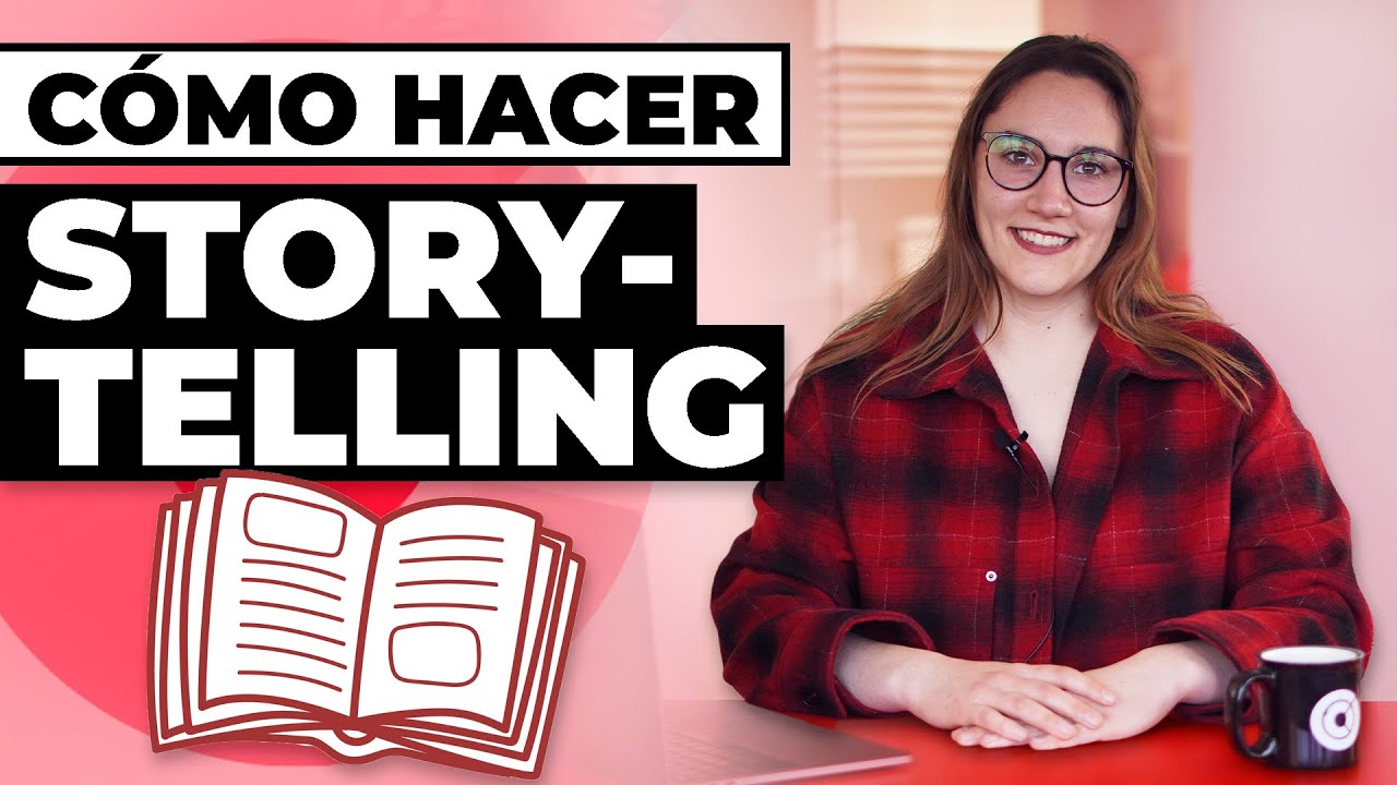 Storytelling | Qué es y Cómo usarlo para Triunfar