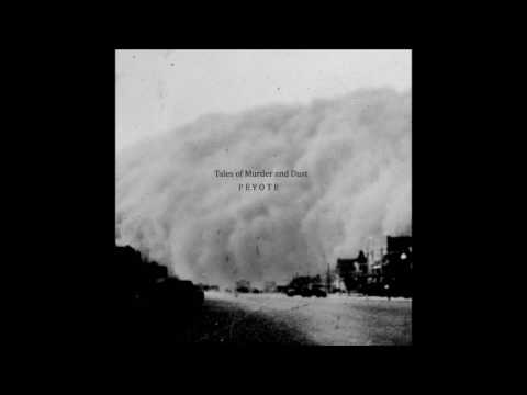 Tales of Murder and Dust - Peyote EP