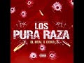 El Real x Coko - Intro Los Pura Raza (Prod. By Jart)