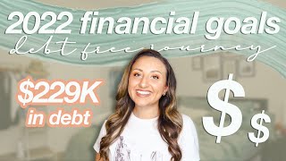 2022 FINANCIAL GOALS | my debt free journey