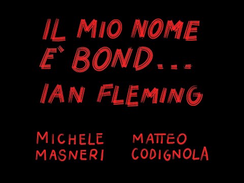 decamerette: 03/11 ore 20:00 - Il mio nome è Bond con Michele Masneri e Matteo Codignola