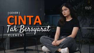 Download lagu CINTA TAK BERSYARAT - ELEMENT (COVER VIDEO LIRIK) BY EVA MUSIK mp3
