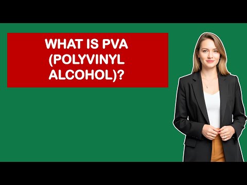 PVA（ポリビニルアルコール）とは何ですか？