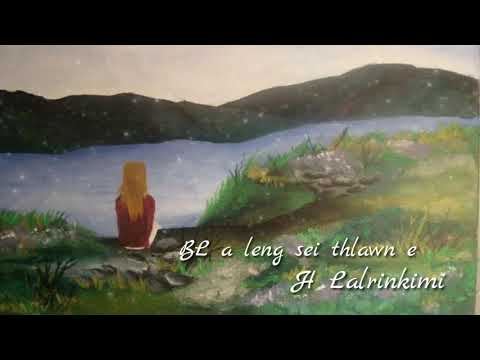 H Lalrinkimi - BL a leng sei thlawn e