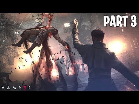 VAMPYR Walkthrough Gameplay Part 3 - NEW ENEMIES