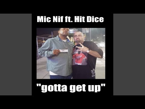 Gotta Get Up (feat. Hit Dice)