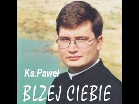 Płyta "Bliżej Ciebie"- Ks. Paweł Szerlowski