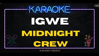 Download lagu Midnight Crew - Igwe (KARAOKE VERSION) mp3