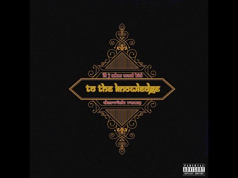 iLL' J & Derrick Rous - To The Knowledge EP (Mad Kid Versión)