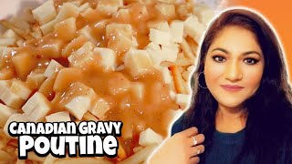 Authentic Canadian Gravy Poutine (Super Easy) | Real Poutine Recipe | French Fries, Gravy and Cheese