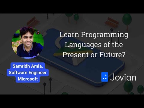 Learn Programming Languages of the Present or Future? | Samridh Amla, Microsoft