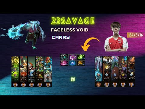 23Savage MVP Faceless Void - Let's Watch & Learn - 23Savage's perspective