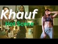 Khauf Hot Scenes Timing Monika Panwar Hot Asheema Vardaan Prime Video