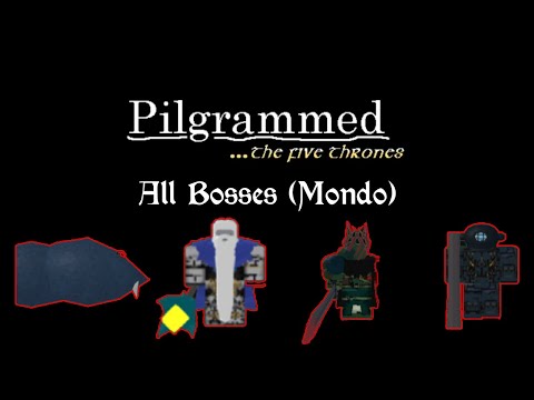 Pilgrammed: The Five Thrones: All Bosses MONDO