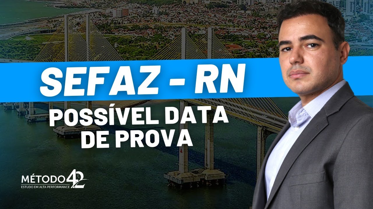 Concurso SEFAZ RN - Possível data de prova para Auditor Fiscal - Prof. Rafael Barbosa
