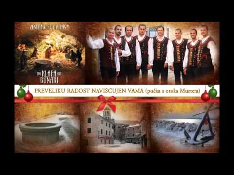 Klapa Bunari - Preveliku radost navišćujen vama