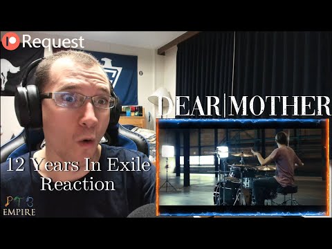 Dear Mother - 12 Years In Exile REACTION