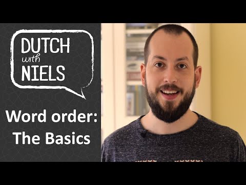 Learn Dutch: Word order: The basics of building a sentence - with Niels!