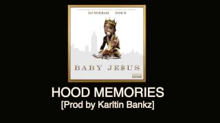 Doe B - Hood Memories [Prod by Karltin Bankz] Baby Je$us