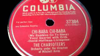 1947 - Chi Baba Chi Baba - The Charioteers