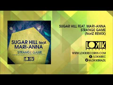 Sugar Hill feat.Mari-Anna - Strange Game (NoriZ Remix) [Lo kik Records]