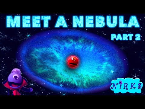 Meet a Nebula (Part 2) - The Nirks – Outer Space / Astronomy Song for Kids