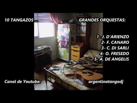 10 TANGOS INOLVIDABLES - 5 GRANDES ORQUESTAS - D'ARIENZO - CANARO - DI SARLI - FRESEDO - DE ANGELIS