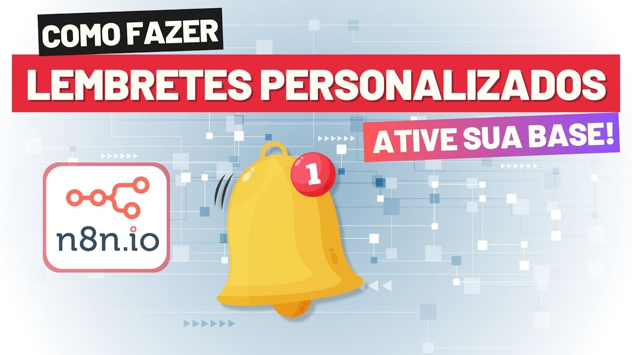 LEMBRETES PERSONALIZADO com N8N: Reengaje Usuários Inativos de Forma Automática usando IA