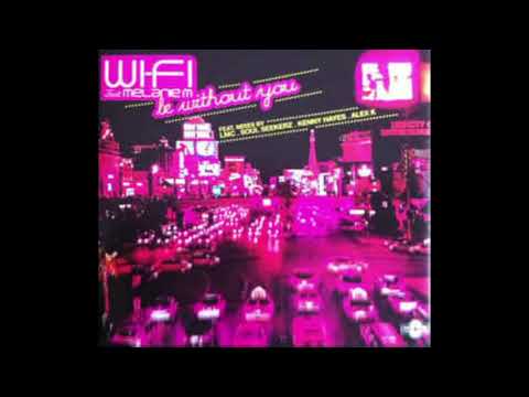 Wi-Fi Feat Melanie M - Be Without You (Total Controle Mix)