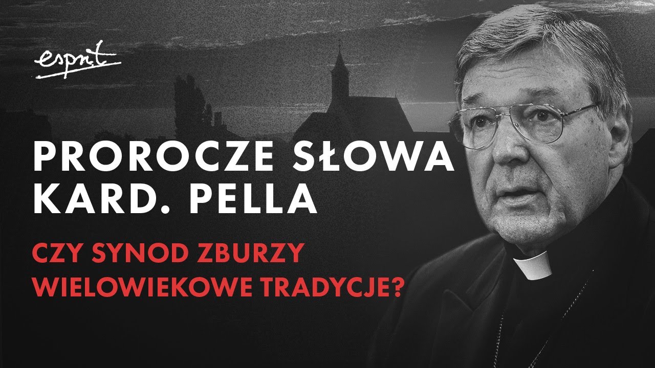 Prorocze słowa kard. Pella! Czy synod zburzy wielowiekowe tradycje? | Podcast