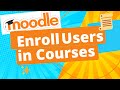 Moodle Tutorial Enroll Users In Courses