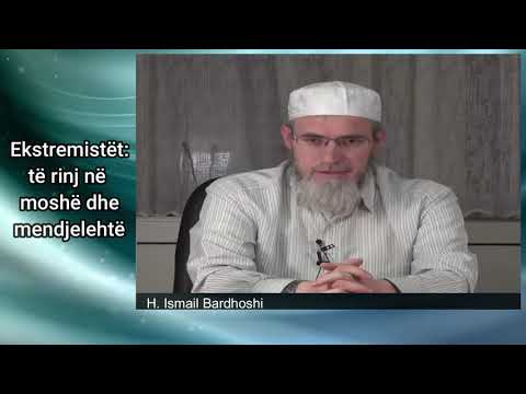 Ekstremistët, të rinj në moshë dhe mendjelehtë | H. Ismail Bardhoshi