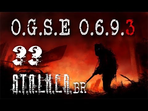 STALKER OGSE 0693 final 2.0 - Ep33