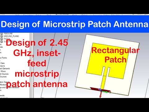🟨 01 - Design and Simulation of Rectangular Patch Antenna at 2.45 GHz using CST Software