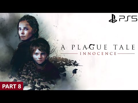 A PLAGUE TALE INNOCENCE PS5 Walkthrough Gameplay Part 8 @ [1080P] HD 60FPS