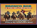 BRONCO BOB & THE BELLYBUSTERS "ODE TO DARRELL"