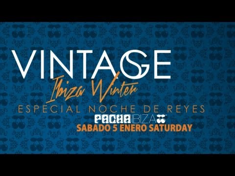 Vintage by Sebastian Gamboa @ Pacha Ibiza - Sabado 5 Enero Saturday - "Noche de Reyes"