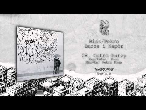 Bisz / Pekro - 08. Outro burzy (Burza i Napór EP)