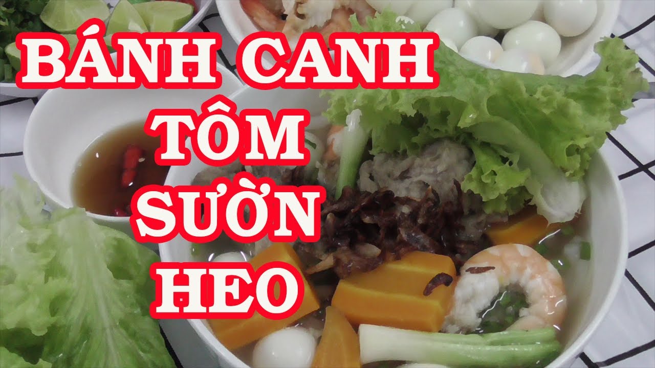 Cách Nấu Bánh Canh Sườn Heo