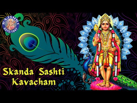 Skanda Sashti Kavacham Full Song With Lyrics | Murugan Devotional Songs | Kandha Guru Kavasam