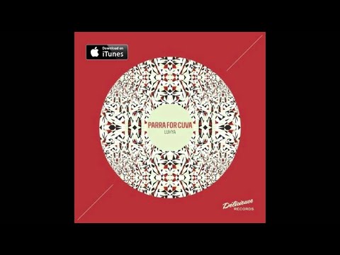 Parra for Cuva - The Fifth Hand (Original Mix)