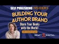 Building Your Author Brand Share Your Books With The World