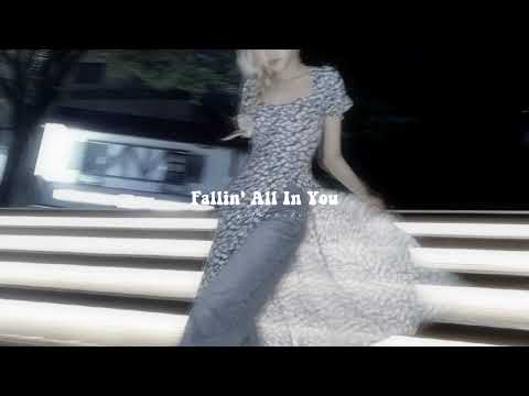 fallin' all in you | sped up/nightcore