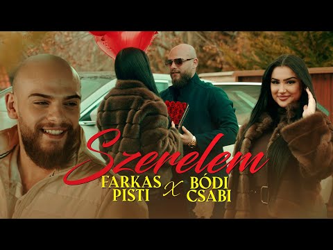 Farkas Pisti x Bódi Csabi - SZERELEM  (hivatalos videoklip)