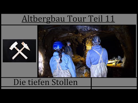 Altbergbau Tour Teil 11 - Die tiefen Stollen