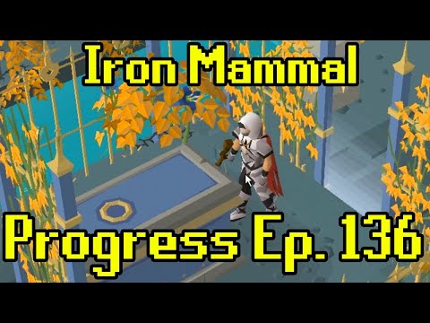 OSRS - 2007 Iron Man Progress Ep. 136 | Iron Mammal