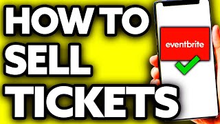 How To Sell Tickets on Eventbrite (Very EASY!)