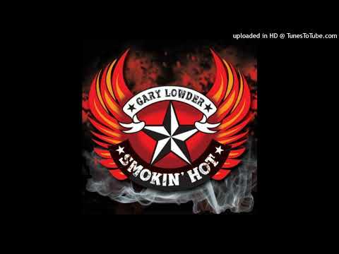 Gary Lowder and Smokin' Hot - Bad Boy (Feat. Bridger Warlick)