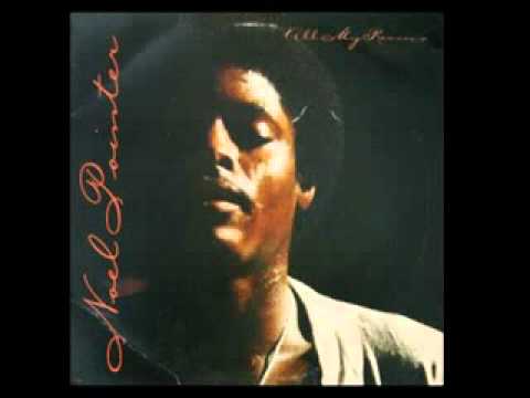 Noel Pointer ~ All My Reasons