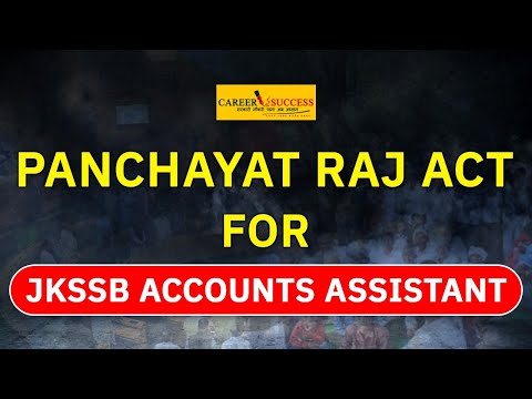 Panchayat Raj Act Complete Topic Explained for JKSSB Accounts Assistant | @Career Success